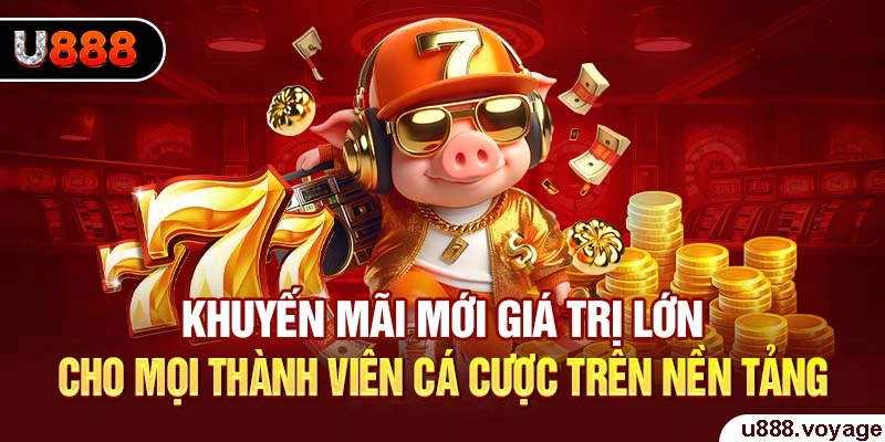 Khuyến mãi mới giá trị lớn cho mọi thành viên